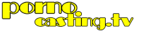 pornocasting - beim ficken geld verdienen